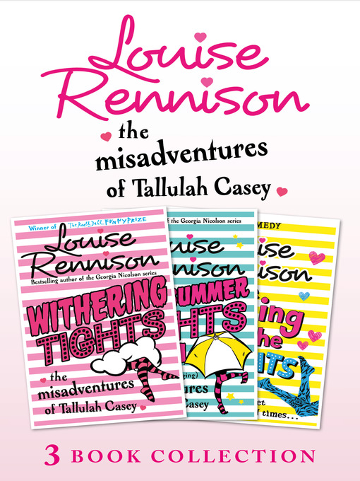 Title details for The Misadventures of Tallulah Casey 3-Book Collection by Louise Rennison - Available